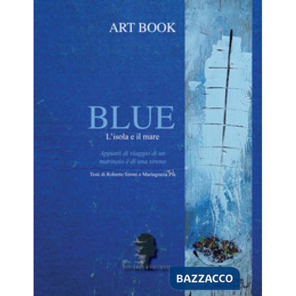 Blue. L'isola e il mare