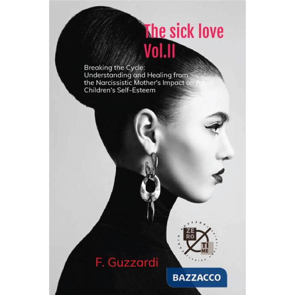 Sick love (The). Vol. 2