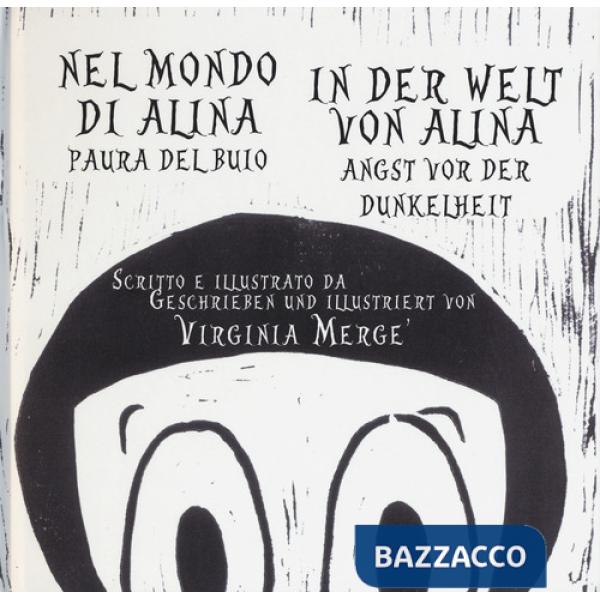 Nel mondo di Alina. Paura del buio-In der Welt von Alina. Angst vor der Dunkelheit Ediz. italiana e tedesca