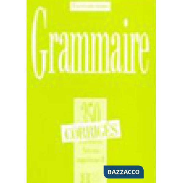 350 EXERCICES GRAMMAIRE SUP 2 CORRIGES