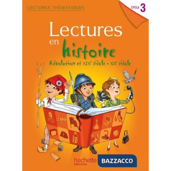 LECTURES THEMATIQUES HISTOIRE XIX XXE S CYC 3