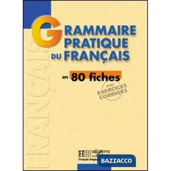 GRAMMAIRE - GRAMMAIRE PRATIQUE DU FRANCAIS