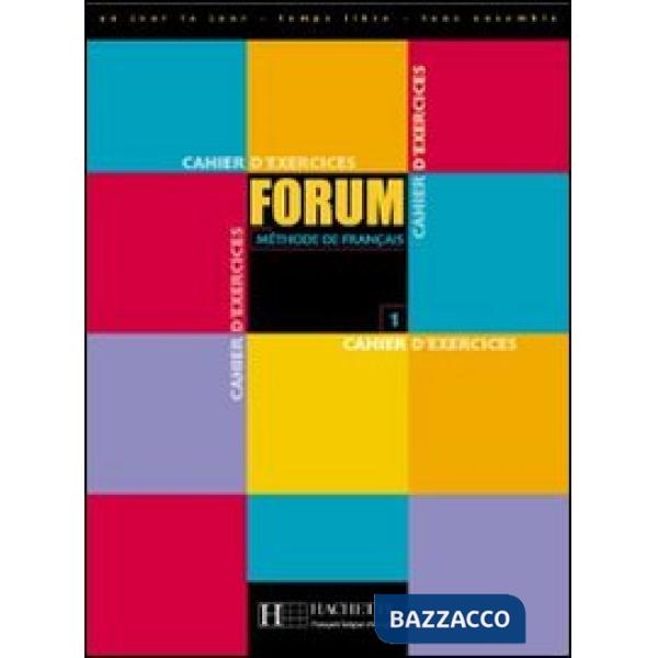 FORUM 1 - CAHIER D'EXERCICES