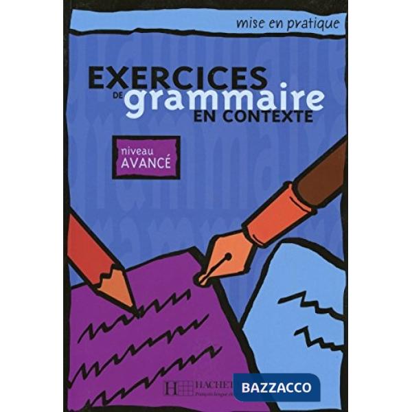 EXERCICES EN CONTEXTE GRAMMAIRE AVANCE LIVRE DE