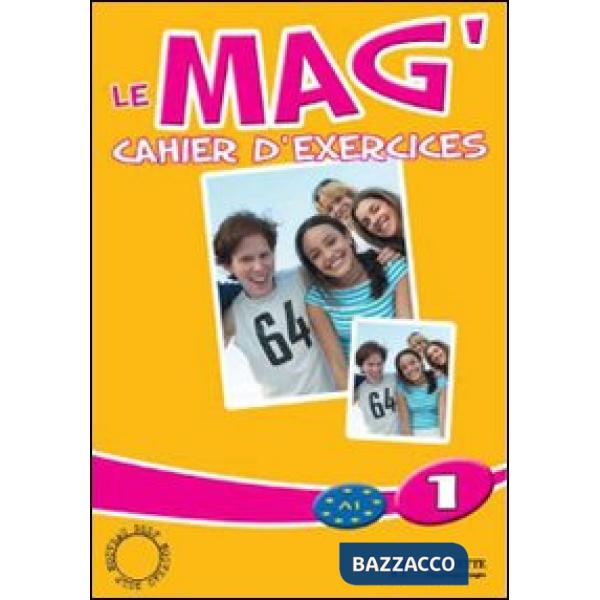 LE MAG' 1 - CAHIER D'EXERCICES