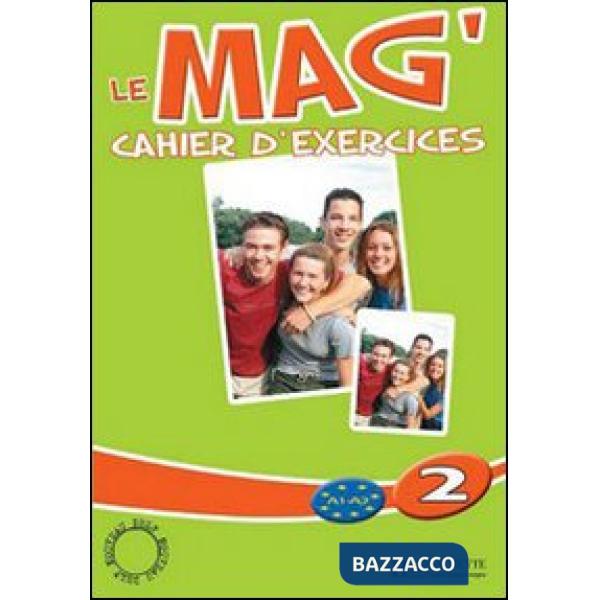 LE MAG' 2 - CAHIER D'EXERCICES