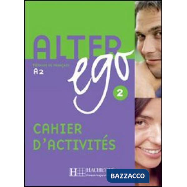 ALTER EGO 2 - CAHIER D'ACTIVITES