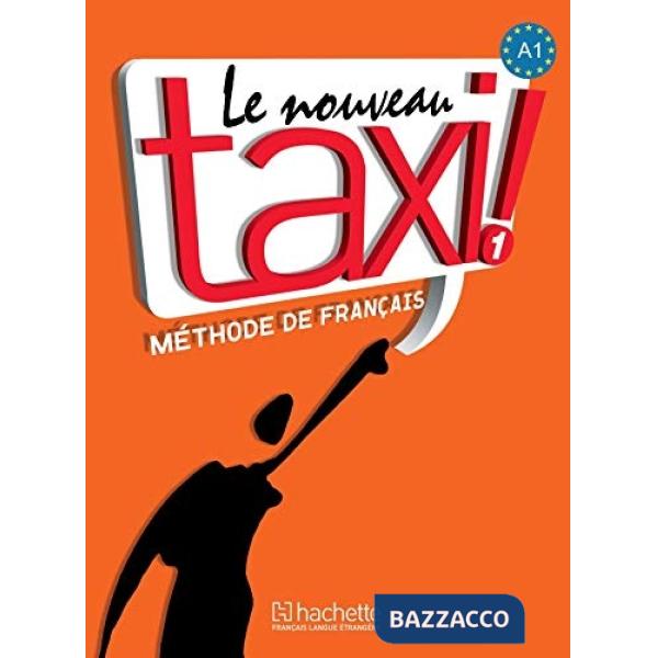 LE NOUVEAU TAXI ! 1 LIVRE DE L'ELEVE + DVD-ROM