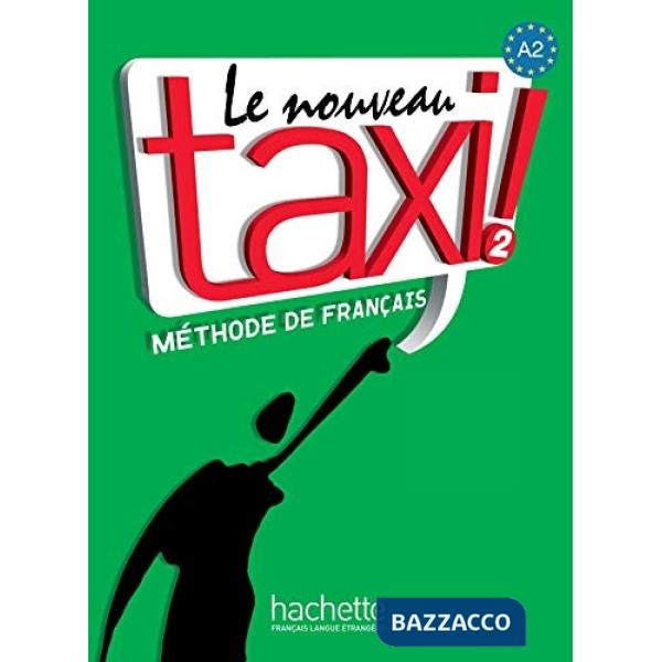 LE NOUVEAU TAXI ! 2 LIVRE DE L'ELEVE + DVD-ROM