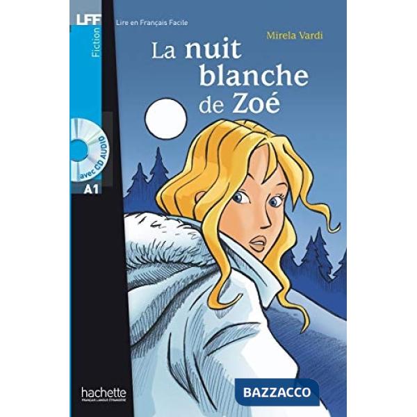 LFF A1 - LA NUIT BLANCHE DE ZOE + CD (VARDI)