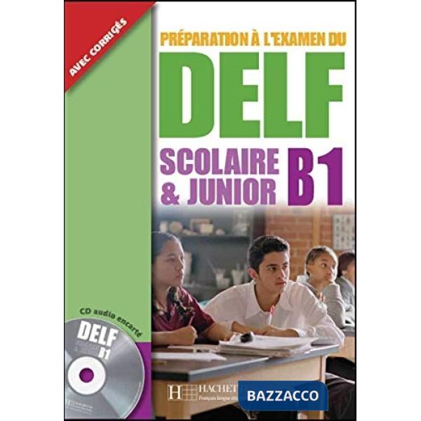 DELF B1 SCOLAIRE ET JUNIOR LIVRE + CD AUDIO