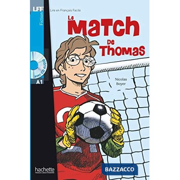 LFF A1 - LE MATCH DE THOMAS + CD (BOYER)
