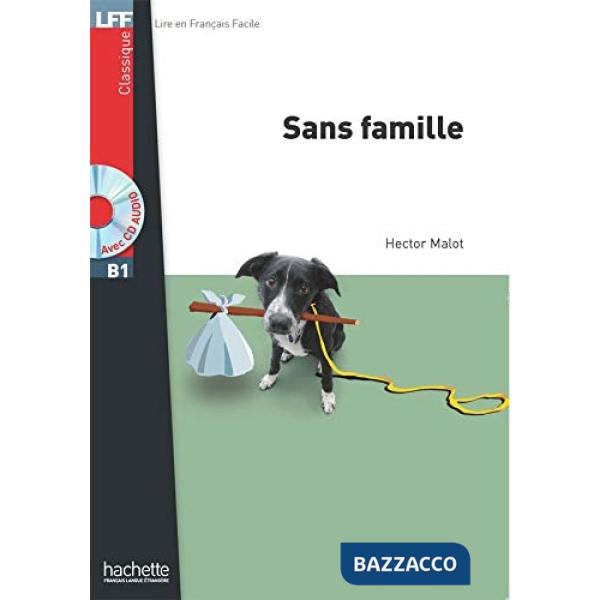 LFF B1 SANS FAMILLE + CD AUDIO