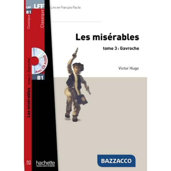 LFF B1 LES MISERABLES T3 + CD (GAVROCHE)