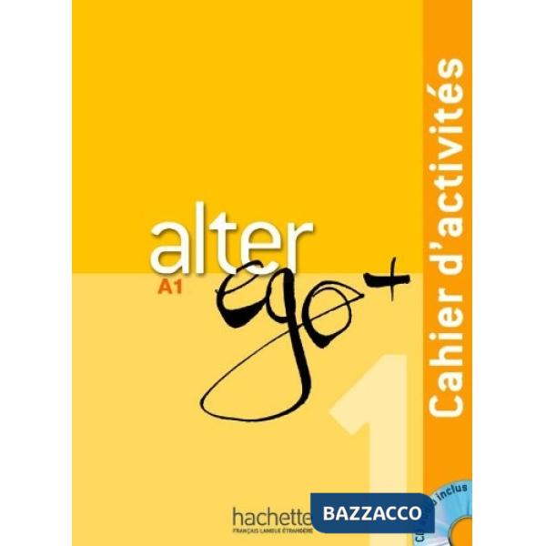 ALTER EGO + 1 CAHIER D'ACTIVITES + CD AUDIO