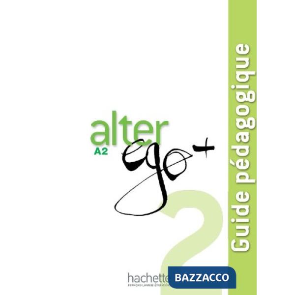 ALTER EGO + 2 GUIDE PEDAGOGIQUE