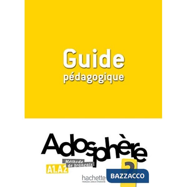 ADOSPHERE 2: GUIDE PEDAGOGIQUE