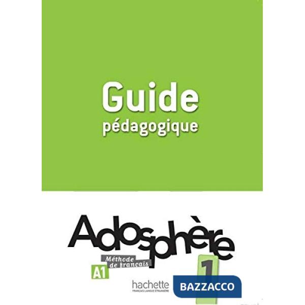 ADOSPHERE 1: GUIDE PEDAGOGIQUE