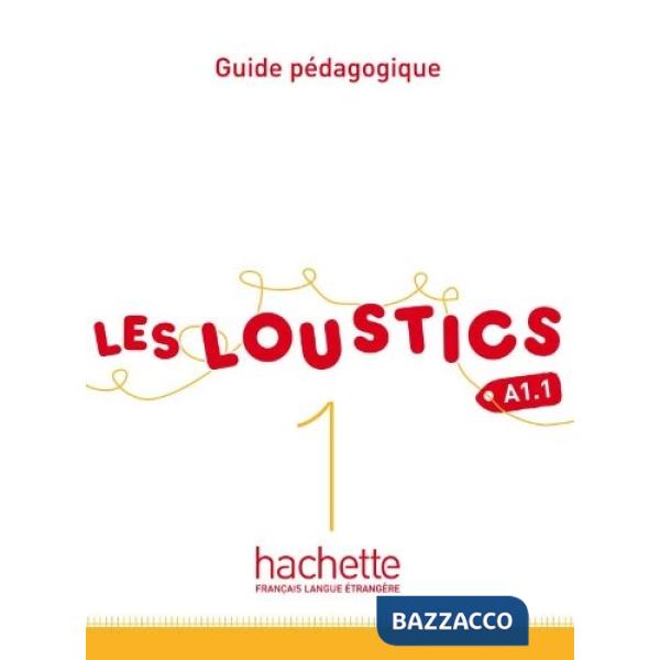 LES LOUSTICS 1 GUIDE PEDAGOGIQUE