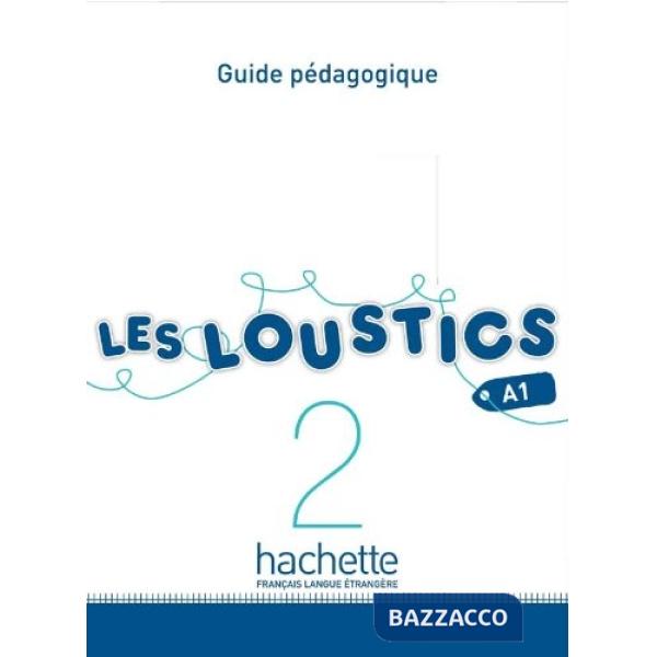 LES LOUSTICS 2 GUIDE PEDAGOGIQUE