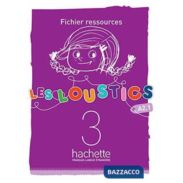 LES LOUSTICS 3 FICHIER RESSOURCES
