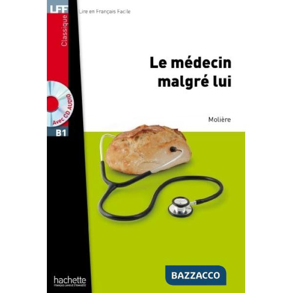 LFF B1 LE MEDECIN MALGRE LUI + CD AUDIO MP3