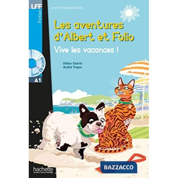 LFF A1 ALBERT ET FOLIO: VIVE LES VACANCES ! + CD