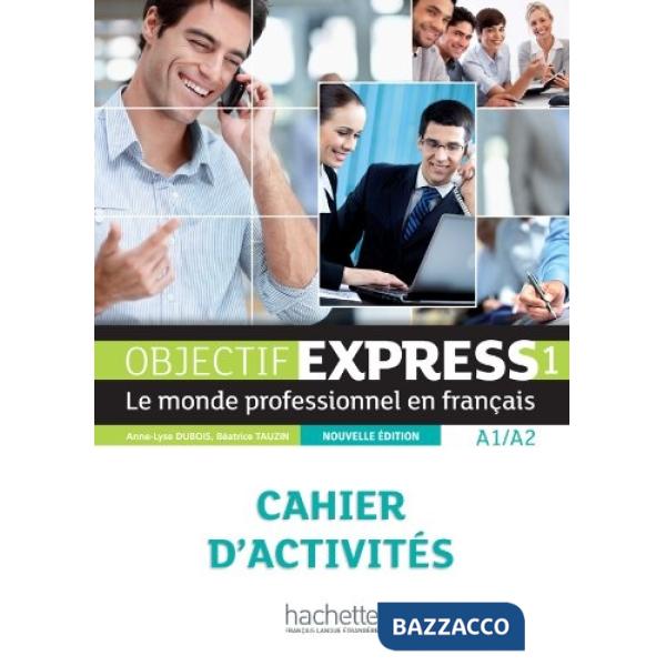 OBJECTIFEXPRESS 1 N. ED. 2013 CAHIER D'ACTIVITES