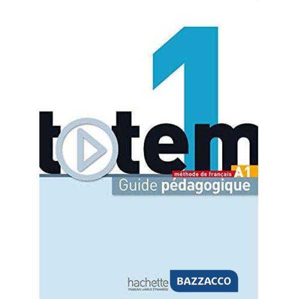 TOTEM 1: GUIDE PEDAGOGIQUE