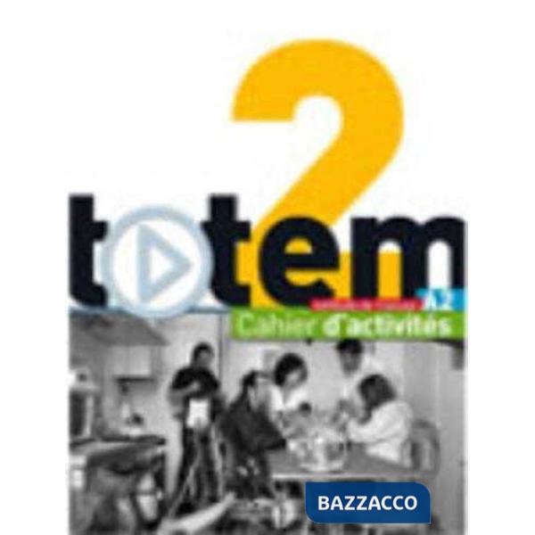 TOTEM 2: CAHIER D'ACTIVITES + 2CD AUDIO