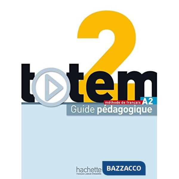 TOTEM 2: GUIDE PEDAGOGIQUE