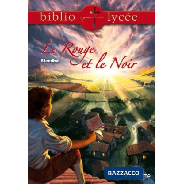 ROUGE ET LE NOIR - CHRONIQUE DU XIXE SIECLE (LE)