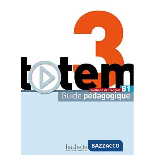 TOTEM 3: GUIDE PEDAGOGIQUE