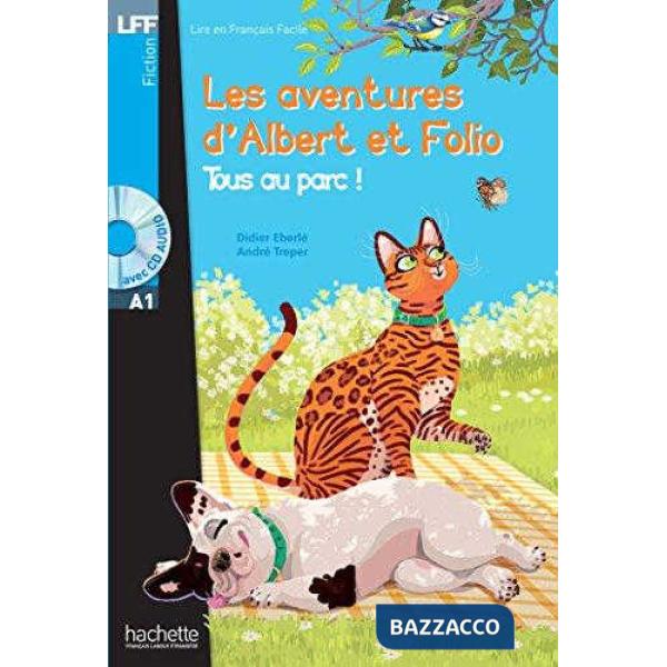 LFF A1 ALBERT ET FOLIO: TOUS AU PARC + CD AUDIO
