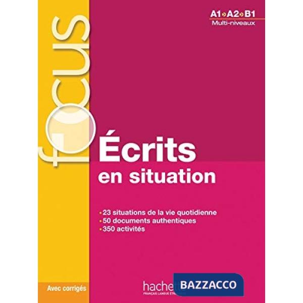 FOCUS: ECRITS EN SITUATION LIVRE ELEVE CD AUDIO + CORRIGES