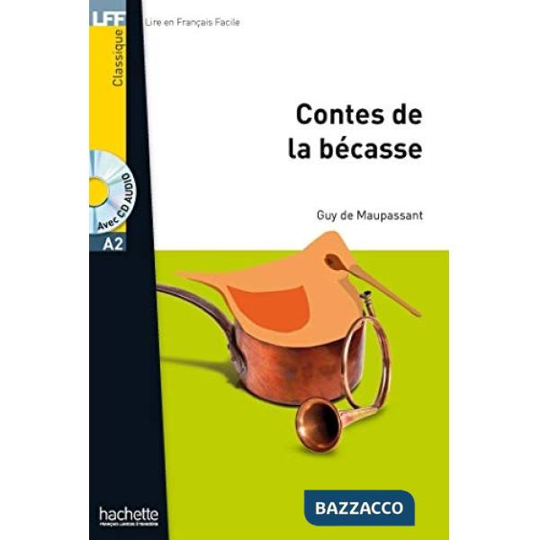 LFF A2 LE CONTES DE LA BECASSE + CD AUDIO MP3 (MAUPASSANT)