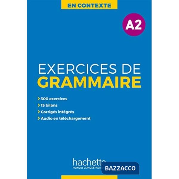 EXCERCISES GRAMMAIRE EN CONTEXTE N. E. NIVEAU A2
