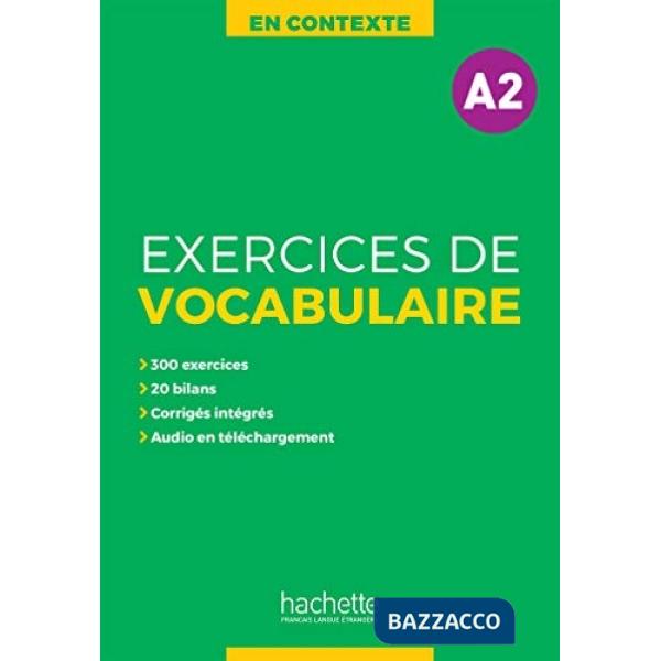 EXERCISES DE VOCABULAIRE EN CONTEXTE A2