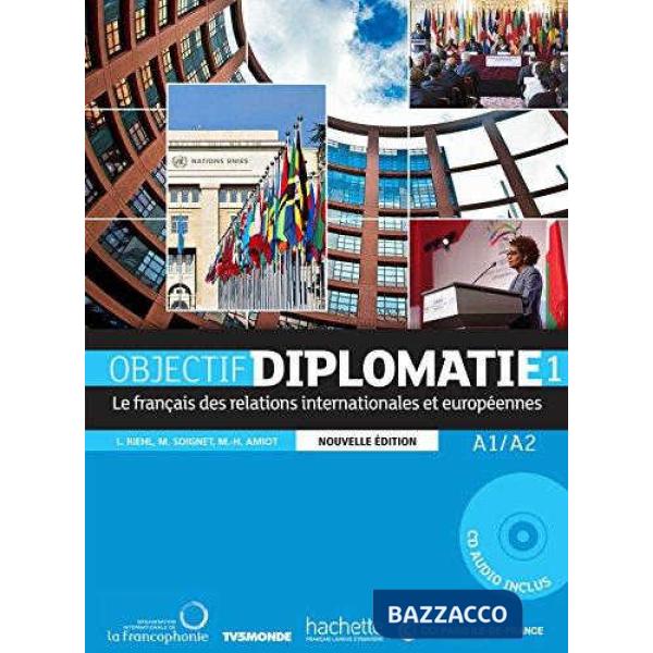 OBJECTIF DIPLOMATIE 1 N. ED. LIVRE + CD AUDIO