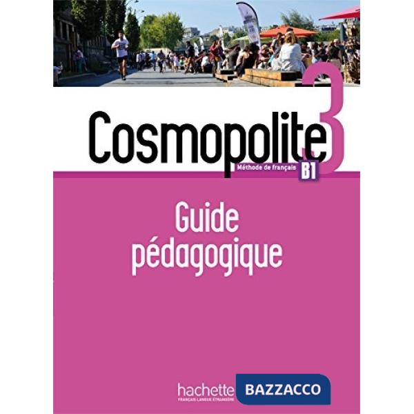 COSMOPOLITE 3: GUIDE PEDAGOGIQUE