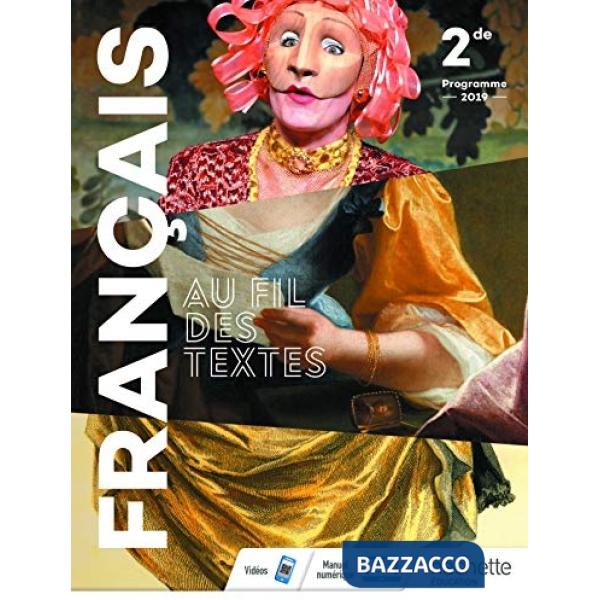 AU FIL DES TEXTES 2NDE LIVRE ELEVE ED. ALUNNI