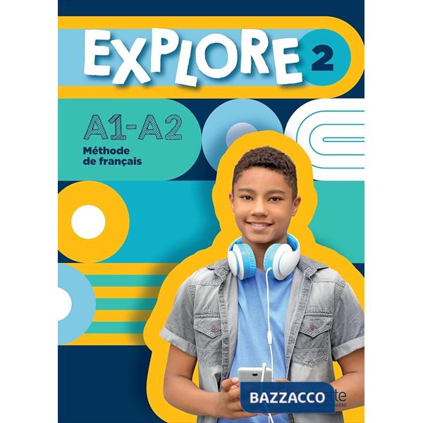 EXPLORE: NIVEAU 2 LIVRE D'ELEVE