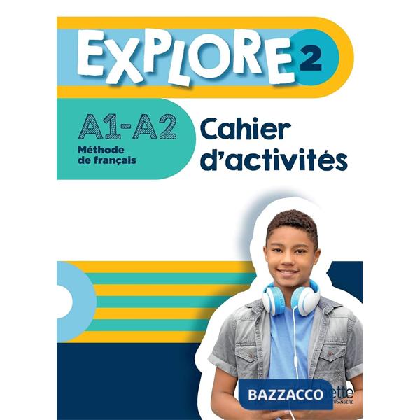 EXPLORE: NIVEAU 2 CAHIER