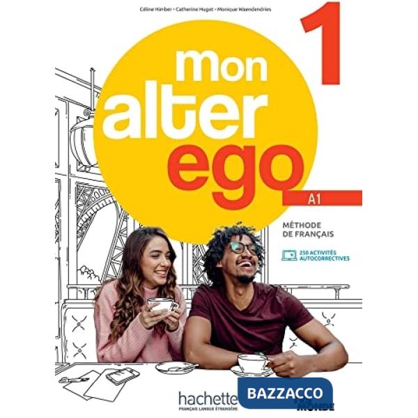 MON ALTER EGO 1 LIVRE DE L'ELEVE + PARCOURS DIGITAL