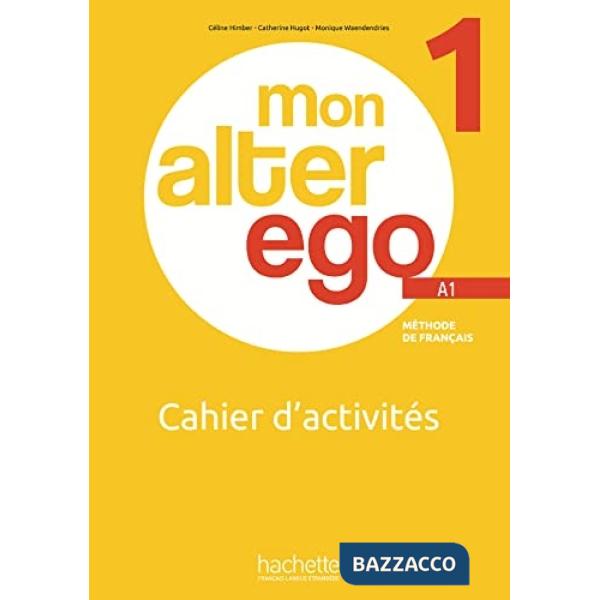MON ALTER EGO 1 CAHIER D'ACTIVITES
