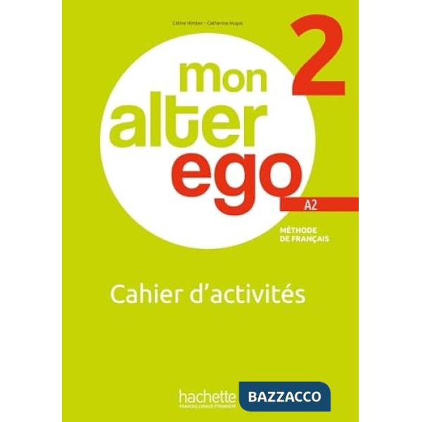 MON ALTER EGO 2 CAHIER D'ACTIVITES