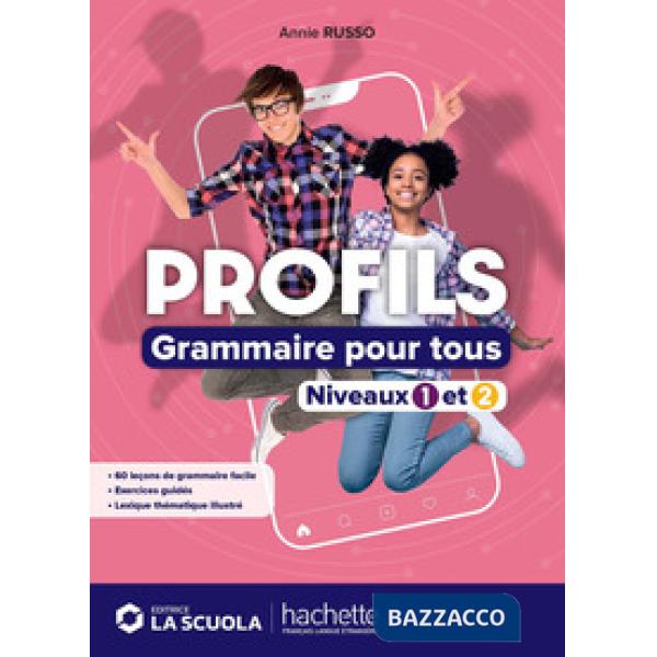 PROFILS - GRAMMAIRE POUR TOUS (NIVEAUX 1 ET 2)