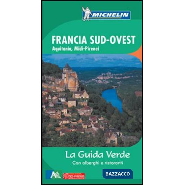 Francia sud ovest. Aquitania, Midi-Pirenei