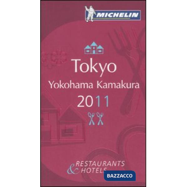 Tokyo, Yokohama, Kamakura 2011. La guida rossa. Ediz. inglese