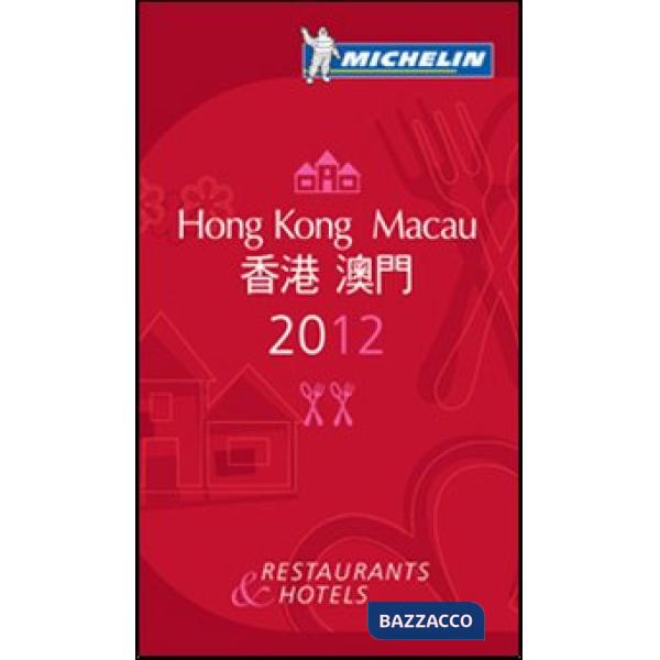 Hong Kong-Macau 2012. La guida rossa. Ediz. inglese e cinese